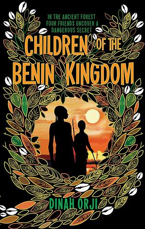 Children of the Benin Kingdom by Dinah Orji