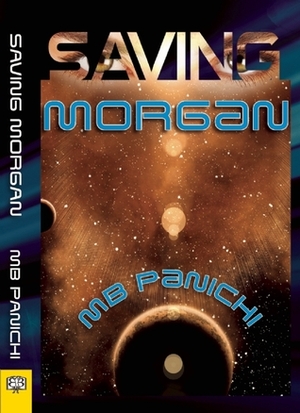 Saving Morgan by M.B. Panichi