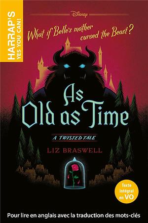 As old as time: A twisted tale by Liz Braswell