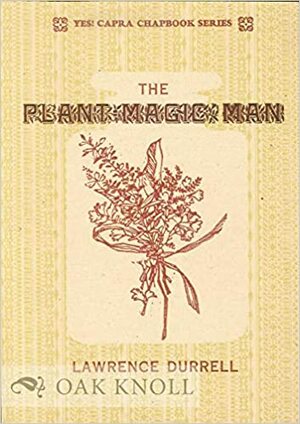 The Plant Magic Man by Lawrence Durrell