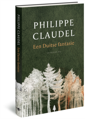 Een Duitse fantasie by Philippe Claudel