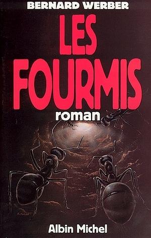 Les fourmis by Bernard Werber