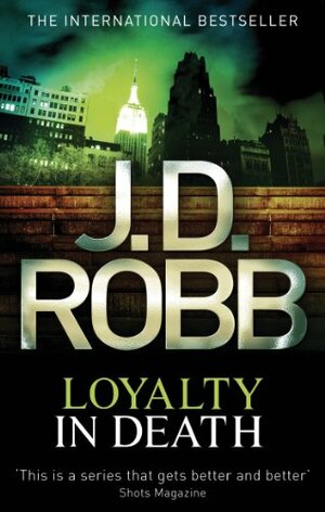 Loyalty in Death by J.D. Robb