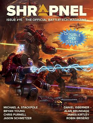 BattleTech: Shrapnel, Issue #15: by Philip A. Lee