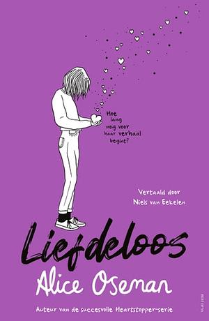 Liefdeloos by Alice Oseman