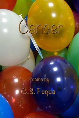 Cancer by C. S. Fuqua