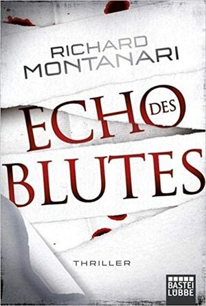 Echo des Blutes by Richard Montanari