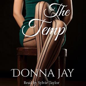 The Temp by Donna Jay