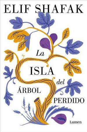 La isla del árbol perdido by Elif Shafak