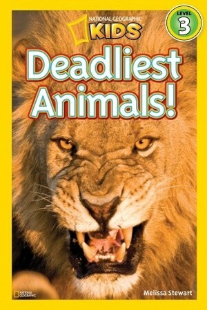 Deadliest Animals by Melissa Stewart