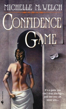 Confidence Game by Michelle M. Welch