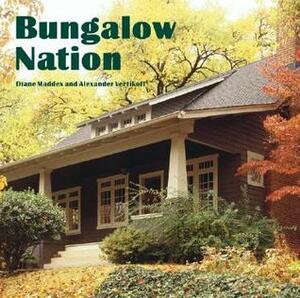 Bungalow Nation by Alexander Vertikoff, Diane Maddex