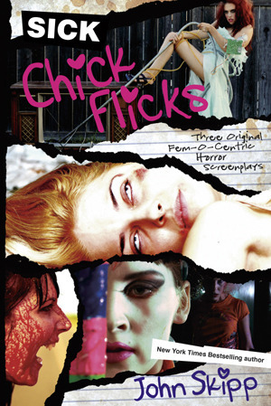 Sick Chick Flicks by John Skipp