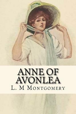 Anne of Avonlea by L.M. Montgomery