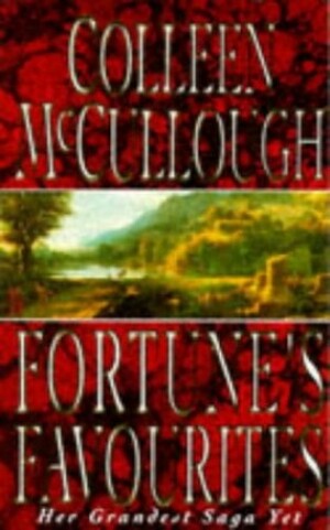 Fortune's Favourites by Colleen McCullough