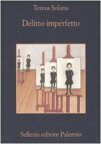 Delitto imperfetto by Teresa Solana