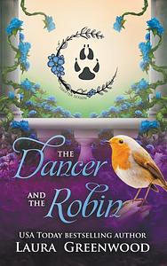 The Dancer and the Robin by Laura Greenwood