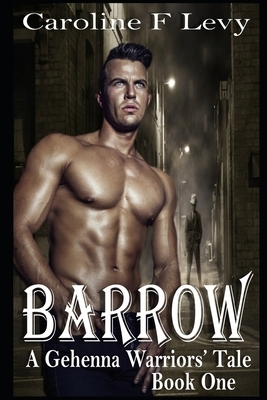 Barrow by Caroline F. Levy