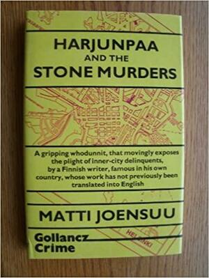 Harjunpaa and the Stone Murders by Matti Yrjänä Joensuu