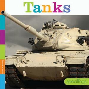 Tanks by Laura K. Murray