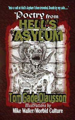 Poetry from Hell's Asylum by Tom Gade Olausson