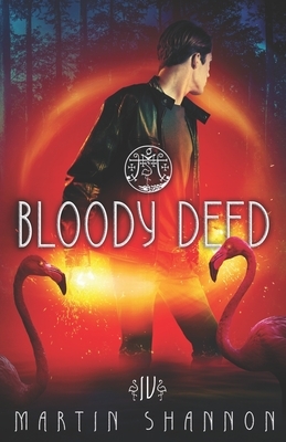 Bloody Deed: A Chilling Florida Urban Fantasy by Martin Shannon