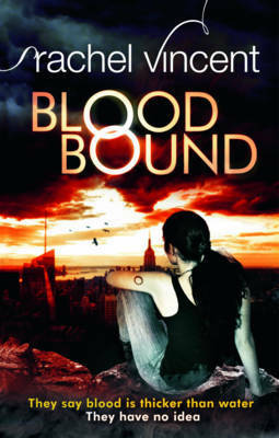 Blood Bound by Rachel Vincent