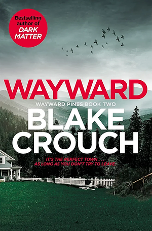 Wayward by Blake Crouch