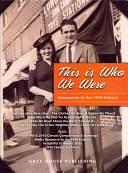 This is who We Were: A Companion to the 1940 Census by Scott Derks