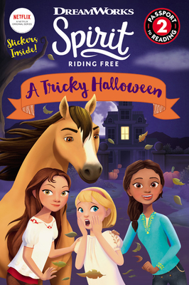 Spirit Riding Free: A Tricky Halloween [With Stickers] by Ellie Rose