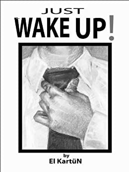 Just WAKE UP! by El Kartun, Escrit Lit