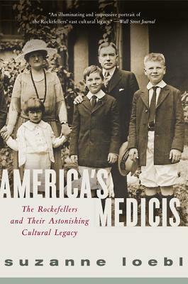 America's Medicis by Suzanne Loebl