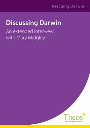 Discussing Darwin: An extended interview with Mary Midgley by Mary Midgley