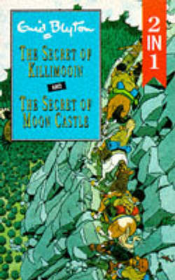 The Secret of Killimooin & The Secret of Moon Castle by Enid Blyton