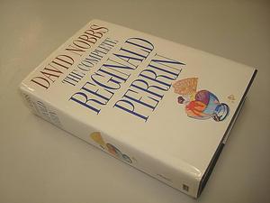 The Complete Reginald Perrin by David Nobbs, David Nobbs