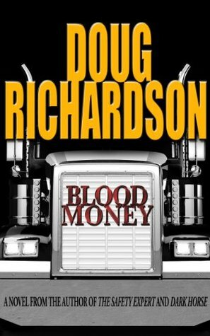 Blood Money: A Lucky Dey Thriller by Doug Richardson