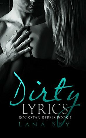 Dirty Lyrics by Lana Sky