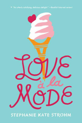 Love à la Mode by Stephanie Kate Strohm