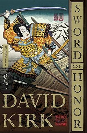 Sword of Honor by David Kirk