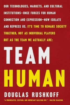 Team Human by Douglas Rushkoff