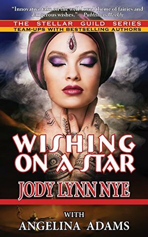 Wishing on a Star by Angelina Adams, Jody Lynn Nye