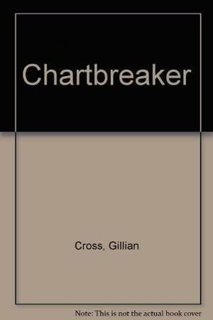 Chartbreaker by Gillian Cross