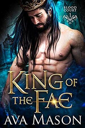 King of the Fae by Ava Mason