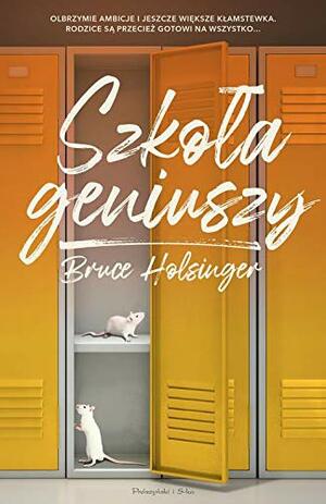 Szkoła geniuszy by Bruce Holsinger