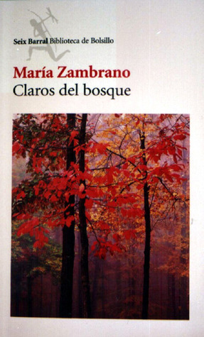 Claros del bosque by María Zambrano