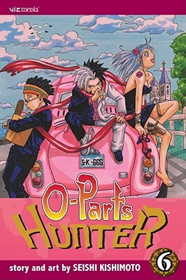 O-Parts Hunter, Vol. 6 by Seishi Kishimoto