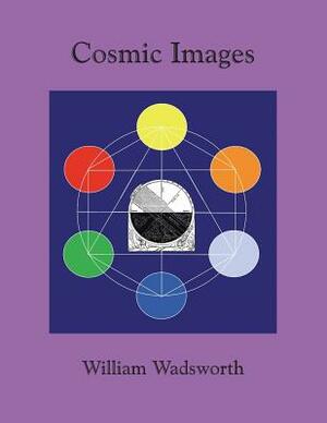 Cosmic Images by William Wadsworth