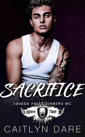 Sacrifice by Caitlyn Dare