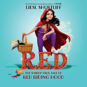 Red by Liesl Shurtliff