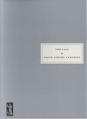 The Call by Edith Ayrton Zangwill